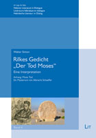 Walter Simon Rilkes Gedicht "Der Tod Moses" Eine Interpretation. Anhang: Mosis Tod. Ein Mysterium von Albrecht Schaeffer